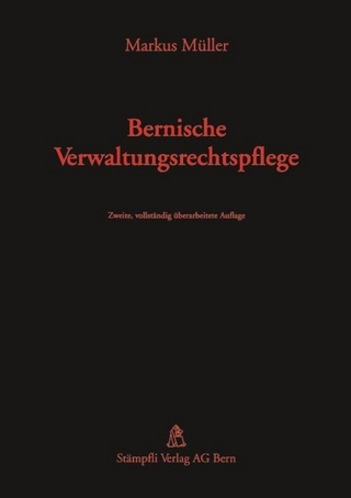 Bernische Verwaltungsrechtspflege - Markus Müller