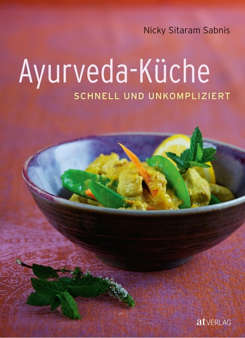 Ayurveda-Küche - Nicky Sitaram Sabnis