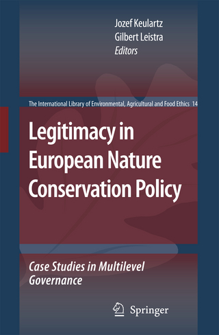 Legitimacy in European Nature Conservation Policy - Jozef Keulartz; Gilbert Leistra