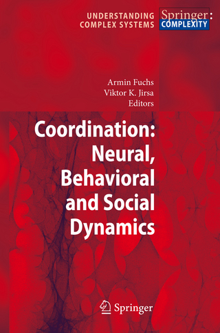 Coordination: Neural, Behavioral and Social Dynamics - Armin Fuchs; Viktor K. Jirsa