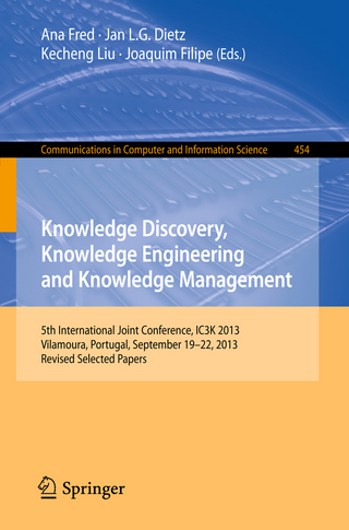 Knowledge Discovery, Knowledge Engineering and Knowledge Management - Ana Fred; Jan L.G. Dietz; Kecheng Liu; Joaquim Filipe