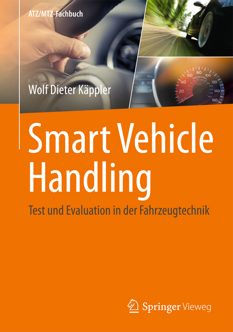 Smart Vehicle Handling - Test und Evaluation in der Fahrzeugtechnik - Wolf Dieter Käppler