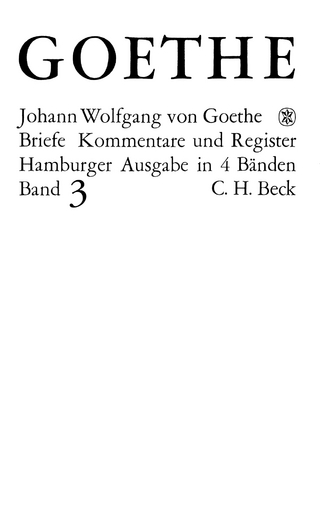 Goethes Briefe und Briefe an Goethe Bd. 3: Briefe der Jahre 1805-1821 - Johann Wolfgang von Goethe; Bodo Morawe
