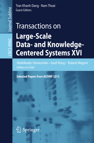 Transactions on Large-Scale Data- and Knowledge-Centered Systems XVI - Abdelkader Hameurlain; Josef Küng; Roland Wagner; Tran Khanh Dang; Nam Thoai