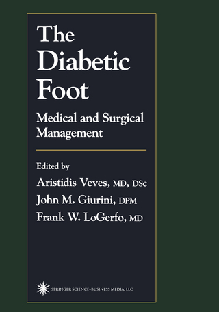 The Diabetic Foot - Aristidis Veves; John M. Giurini; Frank W. Logerfo