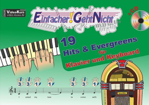 Einfacher!-Geht-Nicht: 19 Hits & Evergreens – für Klavier und Keyboard mit CD - Martin Leuchtner, Bruno Waizmann