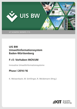 Umweltinformationssystem Baden-Württemberg, F+E-Vorhaben INOVUM, Innovative Umweltinformationssysteme. Phase I 2014/16. - Kurt Weissenbach; Wolfgang Schillinger; Rainer Weidemann