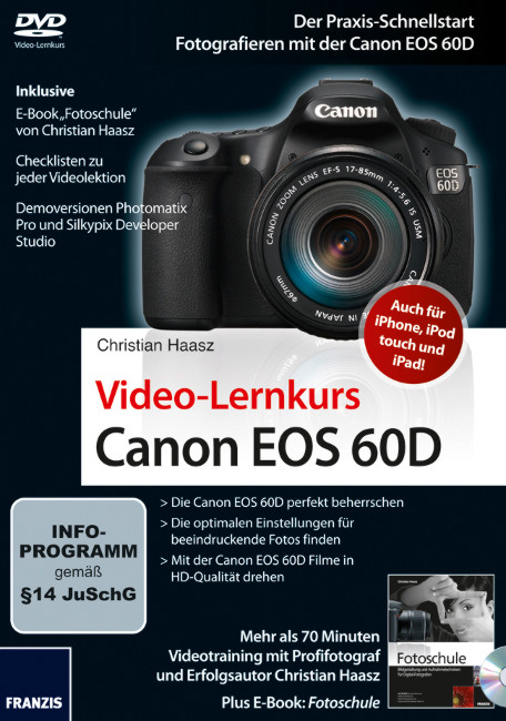 Video-Lernkurs Canon EOS 60D - Tommy Dantl, Christian Haasz