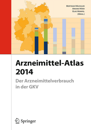 Arzneimittel-Atlas 2014 - Bertram Häussler; Ariane Höer; Elke Hempel