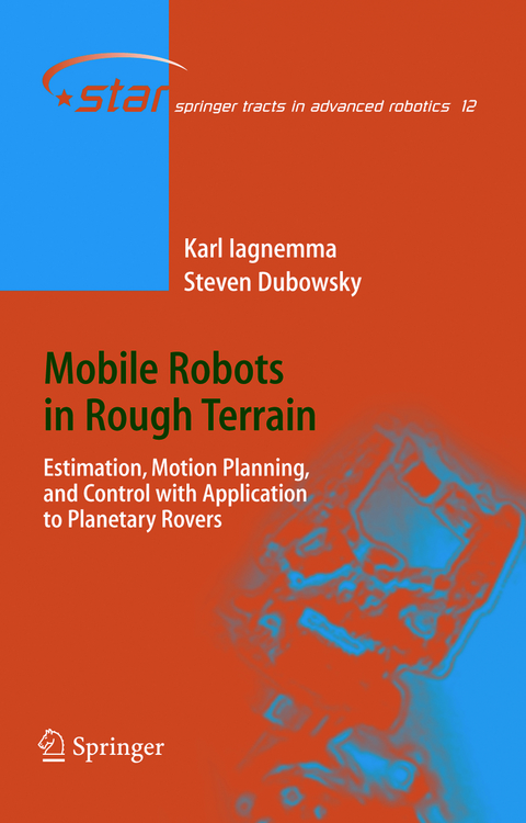 Mobile Robots in Rough Terrain - Karl Iagnemma, Steven Dubowsky
