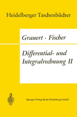 Differential- und Integralrechnung II - Hans Grauert; Ingo Lieb