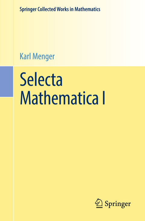 Selecta Mathematica I - Karl Menger
