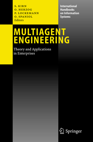 Multiagent Engineering - Stefan Kirn; Otthein Herzog; Peter Lockemann; Otto Spaniol