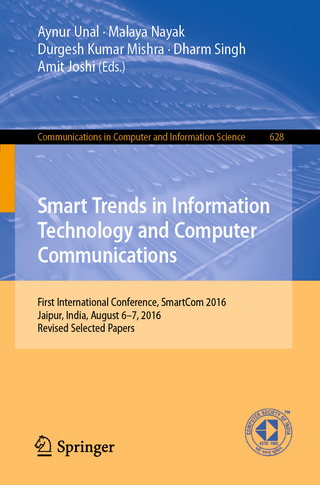 Smart Trends in Information Technology and Computer Communications - Aynur Unal; Malaya Nayak; Durgesh Kumar Mishra; Dharm Singh; Amit Joshi