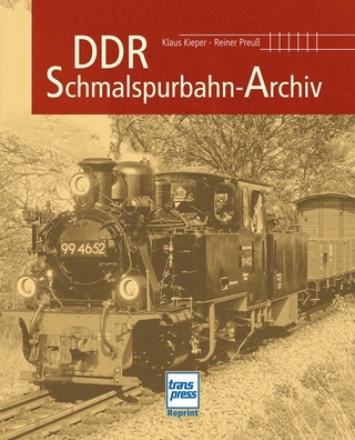 DDR-Schmalspurbahn-Archiv - Klaus Kieper; Reiner Preuß
