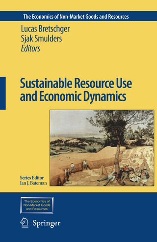 Sustainable Resource Use and Economic Dynamics - Lucas Bretschger; Sjak Smulders