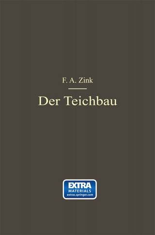 Der Teichbau - F. A. Zink