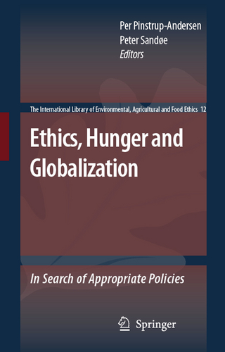 Ethics, Hunger and Globalization - Per Pinstrup-Andersen; Peter Sandøe