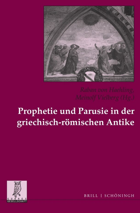 Prophetie und Parusie in der griechisch-römischen Antike - 