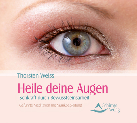Heile deine Augen - Thorsten Weiss