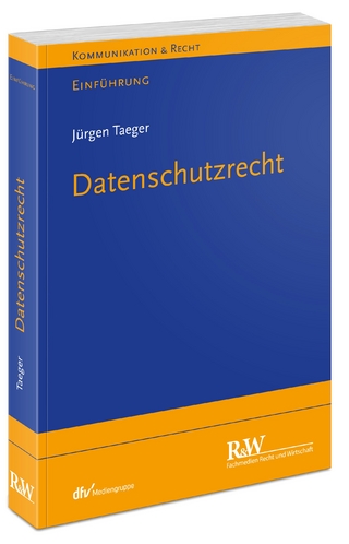 Datenschutzrecht - Jürgen Taeger
