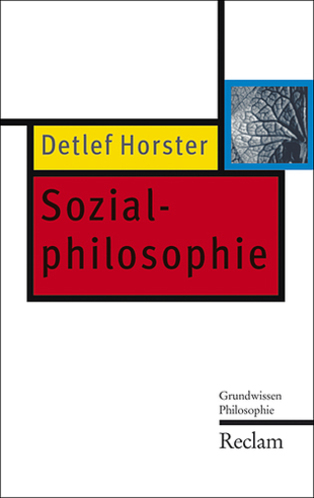 Sozialphilosophie - Detlef Horster