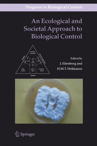 An Ecological and Societal Approach to Biological Control - J. Eilenberg; Heikki M. T. Hokkanen
