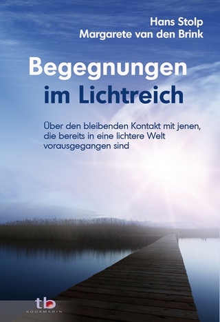 Begegnungen im Lichtreich - Hans Stolp; Margarete van den Brink