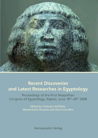 Recent Discoveries and Latest Researches in Egyptology - Francesco Raffaele; Massimiliano Nuzzolo; Ilaria Incordino