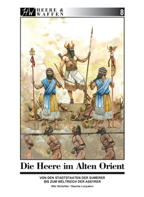Die Armeen des Alten Orient - Otto Schertler
