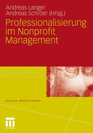 Professionalisierung im Nonprofit Management - Andreas Langer; Andreas Schröer
