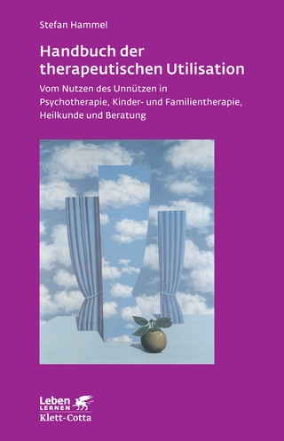 Handbuch der therapeutischen Utilisation (Leben lernen, Bd. 239) - Stefan Hammel
