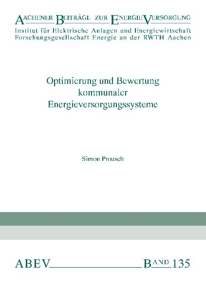 Optimierung und Bewertung kommunaler Energieversorgungssysteme - Simon Prousch