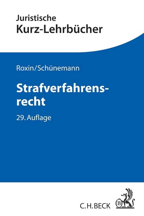 Strafverfahrensrecht - Claus Roxin, Bernd Schünemann, Eduard Kern