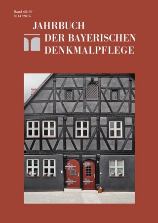 Jahrbuch der Bayerischen Denkmalpflege / 2014/2015 - Bayerisches Landesamt für Denkmalpflege