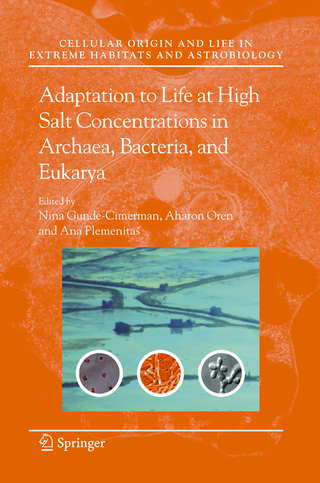 Adaptation to Life at High Salt Concentrations in Archaea, Bacteria, and Eukarya - Nina Gunde-Cimerman; Aharon Oren; Ana Plemenita?