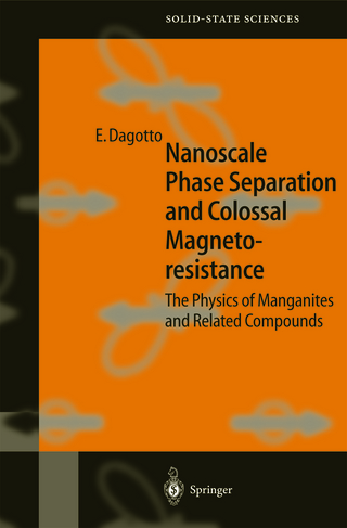 Nanoscale Phase Separation and Colossal Magnetoresistance - Elbio Dagotto