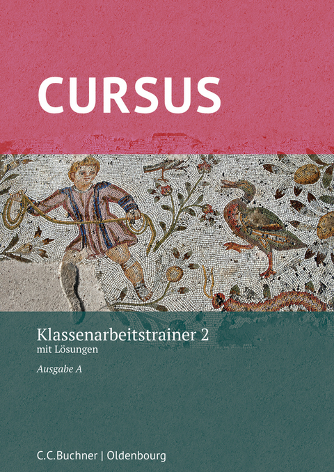 Cursus A – neu / Cursus A Klassenarbeitstrainer 2 - Michael Hotz, Friedrich Maier