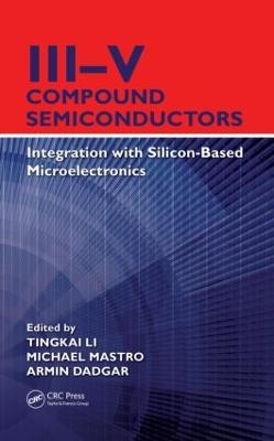 III-V Compound Semiconductors - Tingkai Li; Michael Mastro; Armin Dadgar