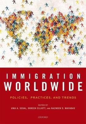 Immigration Worldwide - Uma A. Segal; Doreen Elliott; Nazneen S. Mayadas