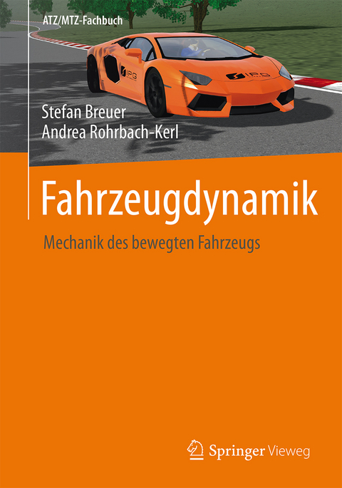 Fahrzeugdynamik - Stefan Breuer, Andrea Rohrbach-Kerl