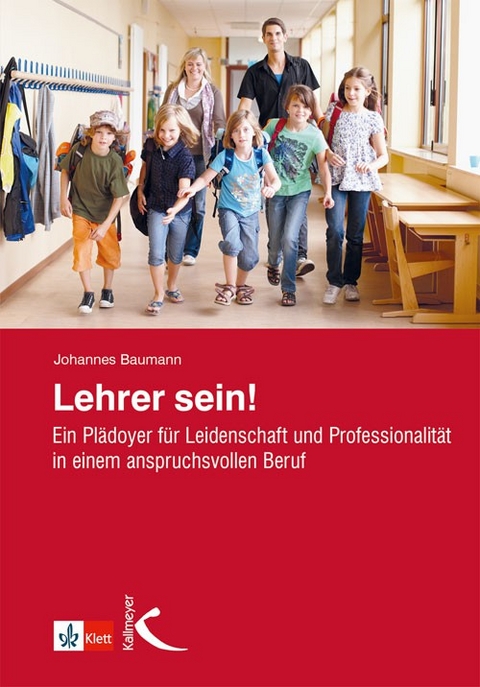 Lehrer sein! - Johannes Baumann
