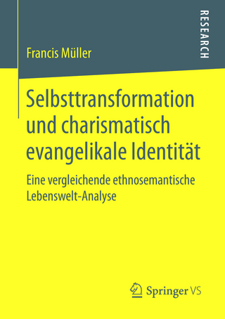 Selbsttransformation und charismatisch evangelikale Identität - Francis Müller