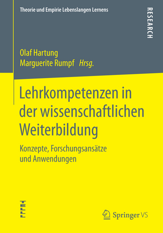 Lehrkompetenzen in der wissenschaftlichen Weiterbildung - Olaf Hartung; Marguerite Rumpf