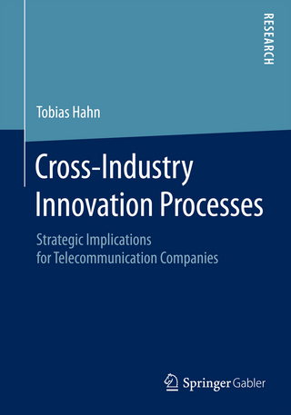 Cross-Industry Innovation Processes - Tobias Hahn