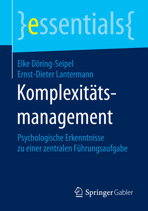 Komplexitätsmanagement - Elke Döring-Seipel, Ernst-Dieter Lantermann