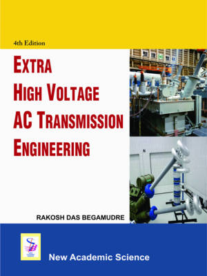 Extra High Voltage AC Transmission Engineering - R.D. Begamudre