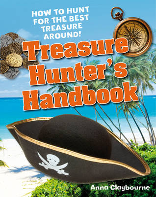Treasure Hunter's Handbook - Anna Claybourne