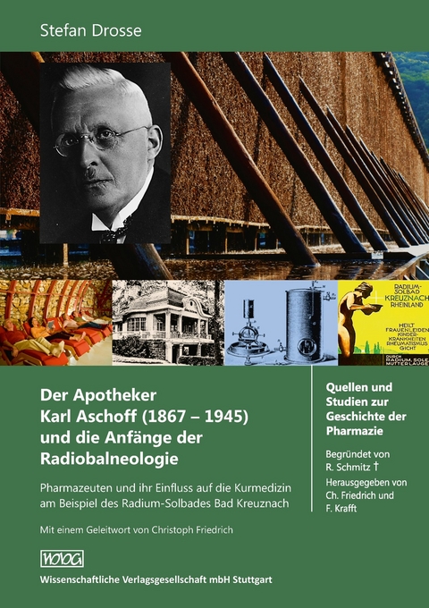 Der Apotheker Karl Aschoff (1867-1945) und die Anfänge der Radiobalneologie - Stefan Drosse
