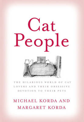 Cat People - Michael Korda, Margaret Korda